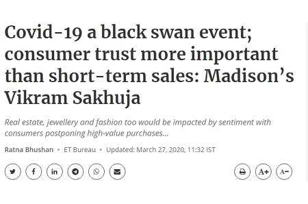 Covid-19 a black swan event; consumer trust more important than short-term sales: Madison’s Vikram Sakhuja
