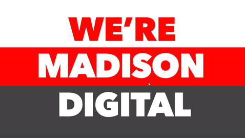 We are Madison Digital